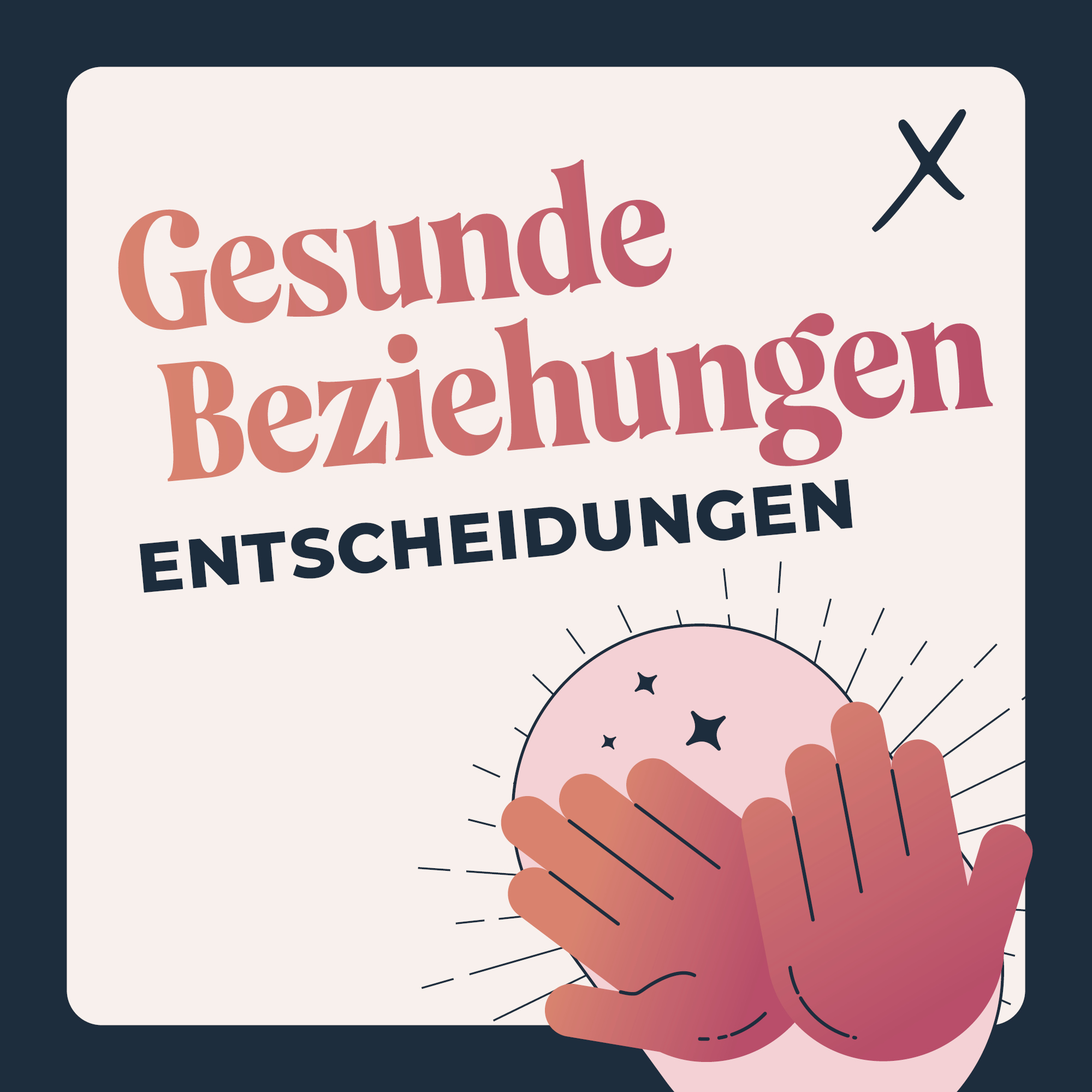 02. November 2025: Gesunde Beziehungen - Entscheidungen