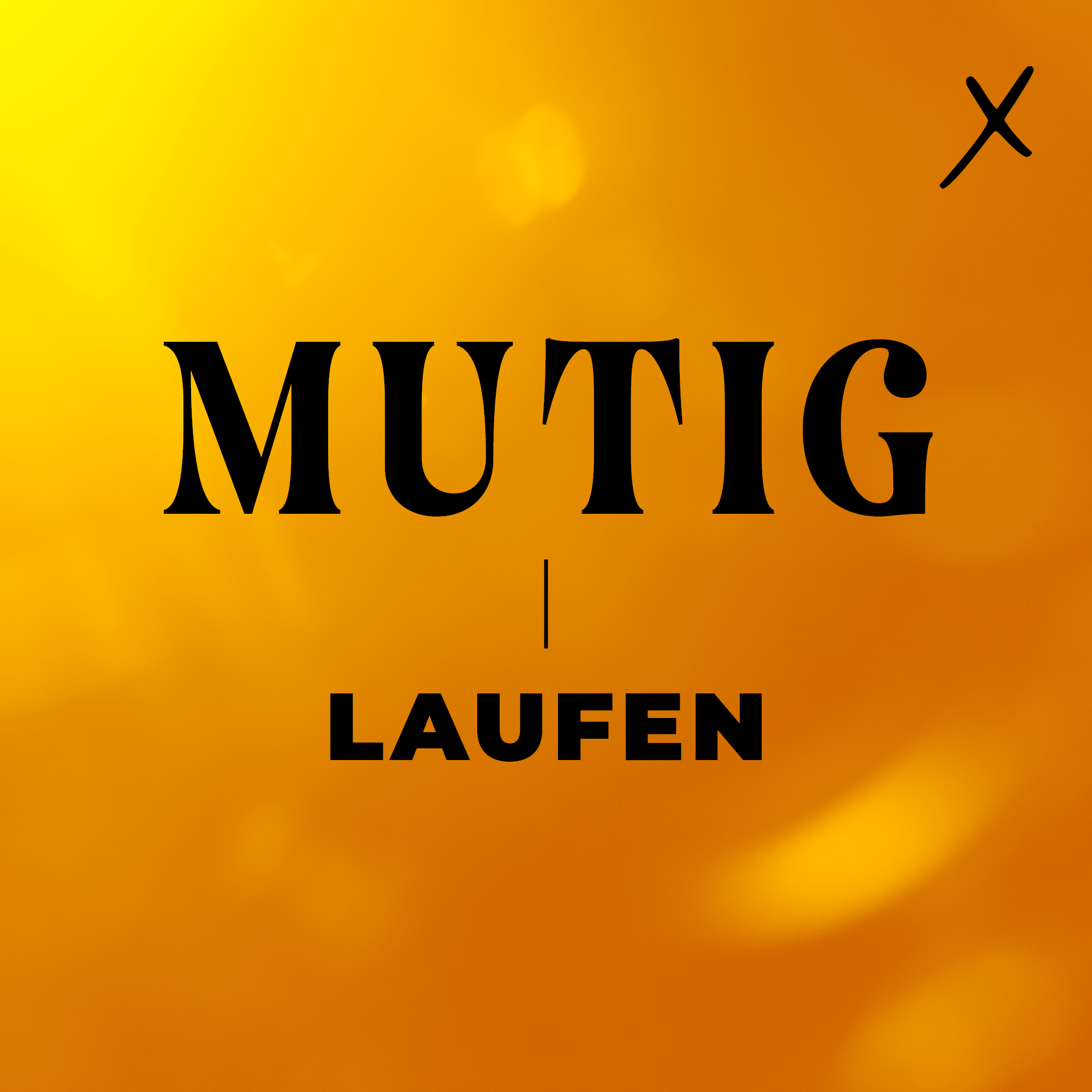 15. Februar 2026: Mutig - Laufen